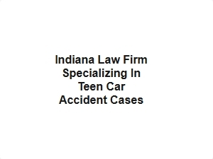 Indiana Law Firm Helping Teens After Car Accidents